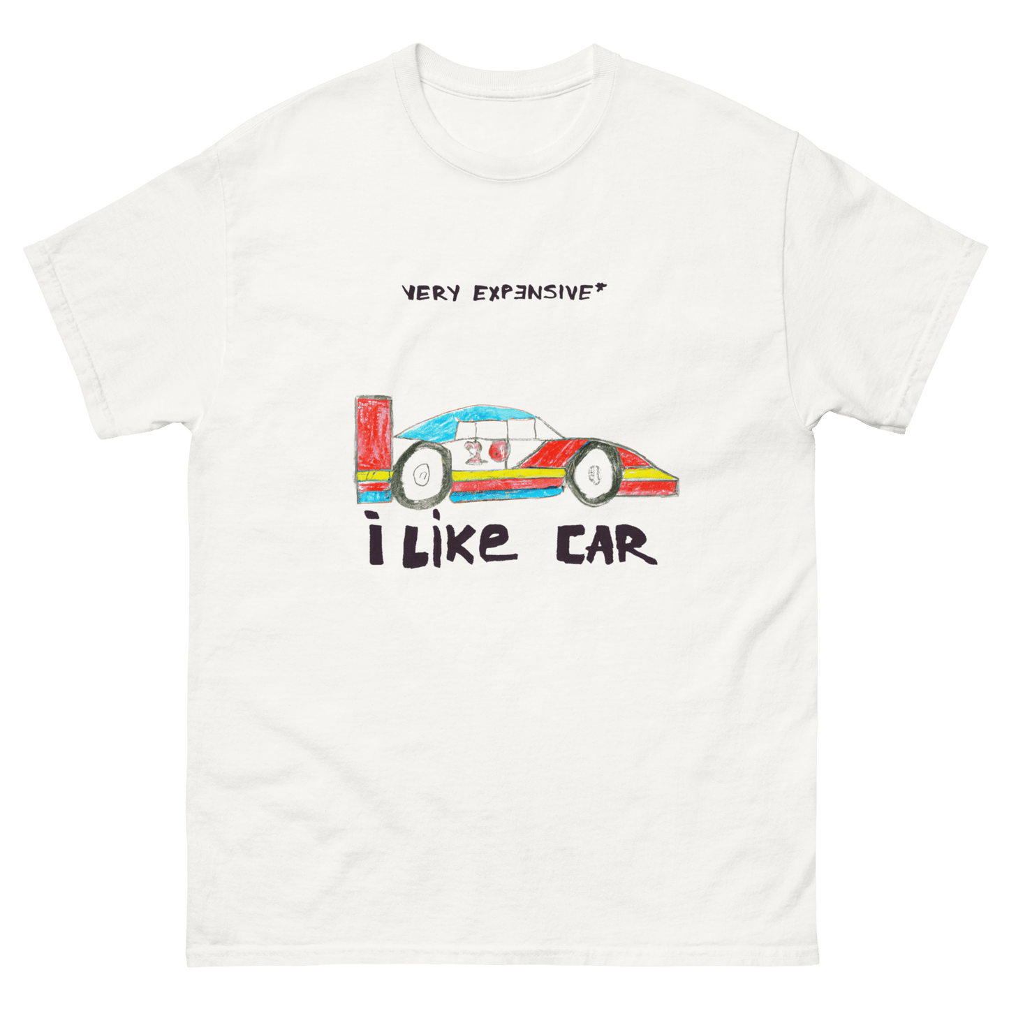 I Like Car 2.0 Childish Drawing Design T-Shirt - Very Expensive*