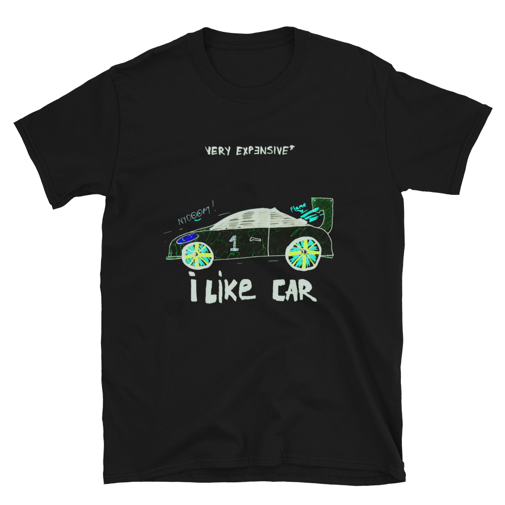 Childish Car Drawing T-shirt Design I Like Car / Very Expensive* - Very Expensive*